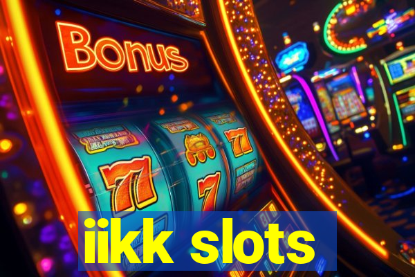 iikk slots